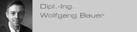 DIPL. -ING. WOLFGANG BAUER